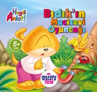 Bıdık'ın Mucizevi Oyuncağı (Haydi Anlat!)