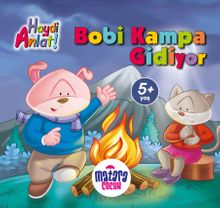 Bobi Kampa Gidiyor (Haydi Anlat!)