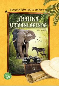Afrika Ormanlarında / Gençler İçin Seçme Eserler 39
