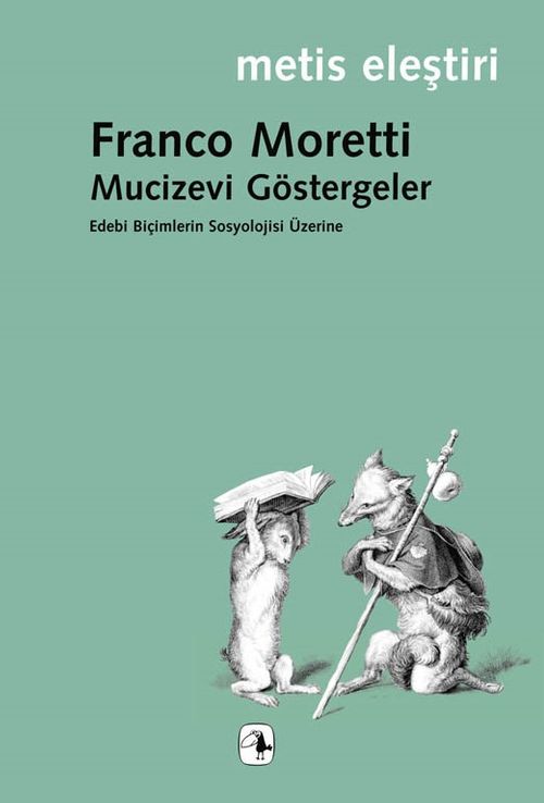 Mucizevi Göstergeler/Edebi Biçimlerinin Sosyolojisi Üzerine