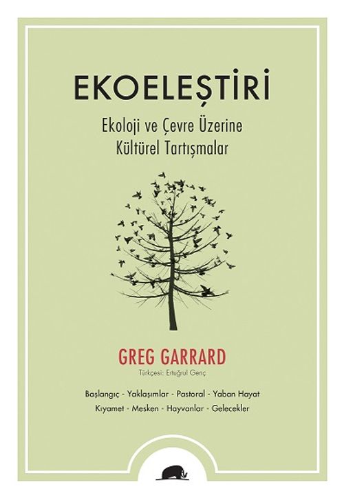Ekoeleştiri & Ekoloji ve Çevre Üzerine Kültürel Tartışmalar