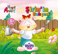 Şirin'in Bahçesi (Haydi Anlat!)