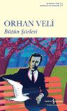 Bütün Şiirleri / Orhan Veli