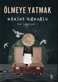 Ölmeye Yatmak / Dar Zamanlar -1