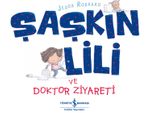 Şaşkin Lili ve Doktor Ziyareti 