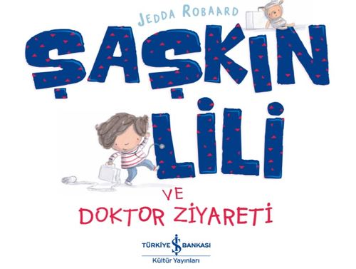 Şaşkin Lili ve Doktor Ziyareti 