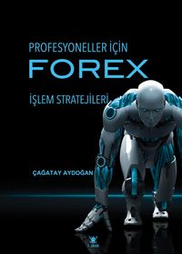 Profesyoneller için Forex & İşlem Stratejileri