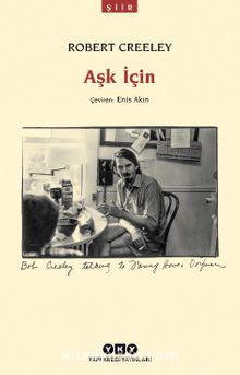 Aşk İçin - Robert Creeley