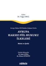 Avrupa Haksız Fiil Hukuku Çalışma Grubu Avrupa Haksız Fiil Hukukunun İlkeleri - Metin ve Şerhi