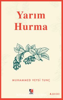 Yarım Hurma - Muhammed Veysi Tunç