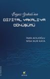 Beyaz Yakalı'nın Dijital Yakalı'ya D&ouml;n&uuml;ş&uuml;m&uuml;