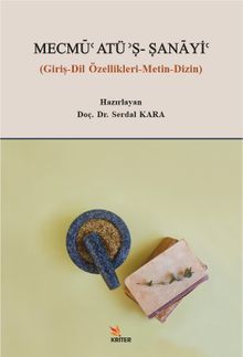 Mecmû‘atü's-Sanayi & Giriş-Dil Özellikleri-Metin-Dizin