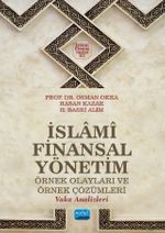 İslamî Finansal Yönetim Örnek Olayları ve Örnek Çözümleri (Vaka Analizleri)