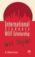 International Students & MEXT Scholarship, and Japan