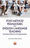 Post-Method Pedagogies for English Language Teaching: Emerging Research and Opportunities
