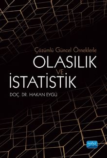 Çözümlü Güncel Örneklerle Olasılık ve İstatistik