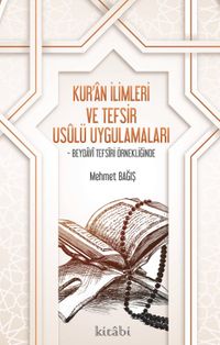 Kur'an İlimleri ve Tefsir Usulü Uygulamaları
