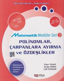Polinomlar, Çarpanlara Ayırma ve Özdeşlikler / Matematik Modüler Serisi 3