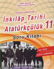 11. Sınıf Türkiye Cumhuriyeti İnkılap Tarihi ve Atatürkçülük Soru Kitabı
