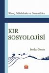 Kır Sosyolojisi & S&uuml;re&ccedil;, M&uuml;dahale ve Dinamikler