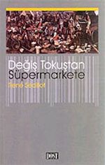 Değiş Tokuştan Süpermarkete