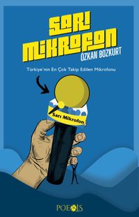 Sarı Mikrofon & Türkiye'nin En Çok Takip Edilen Mikrofonu