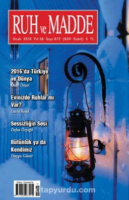Ruh ve Madde Dergisi Ocak 2016 Yıl:56 Sayı:672