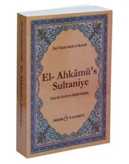 El-Ahkamü's-Sultaniye / İslam'da Devlet ve Hilafet Hukuku