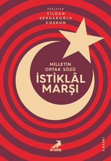 Milletin Ortak Sözü: İstiklal Marşı
