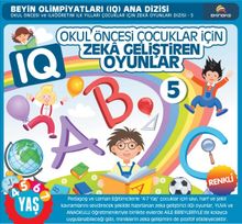 Okul Öncesi Çocuklar İçin IQ Zeka Geliştiren Oyunlar  5 (4-7 Yaş)