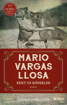 Kent ve Köpekler - Mario Vargas Llosa