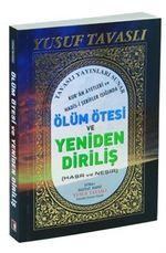 Kur'an Ayetleri ve Hadis-i Şerifler Işığında Ölüm Ötesi ve Yeniden Dirilişi (Haşr ve Neşir)