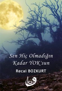 Sen Hiç Olmadığın Kadar Yok'sun