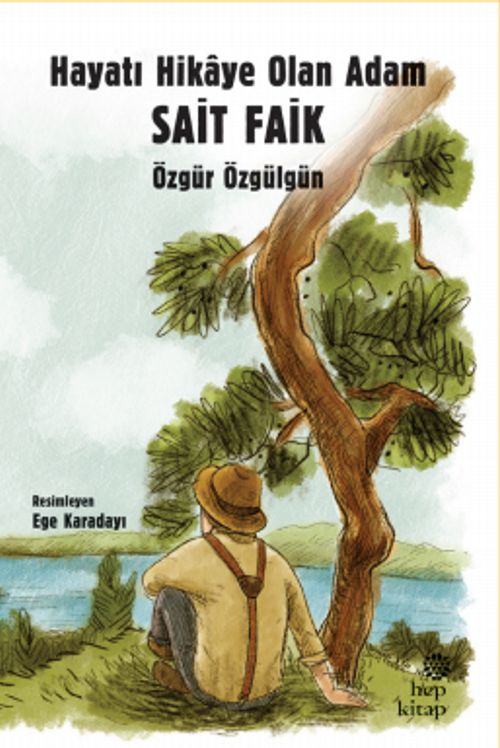 Hayatı Hikaye Olan Adam Sait Faik