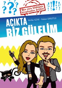 Acıkta Biz Gülelim