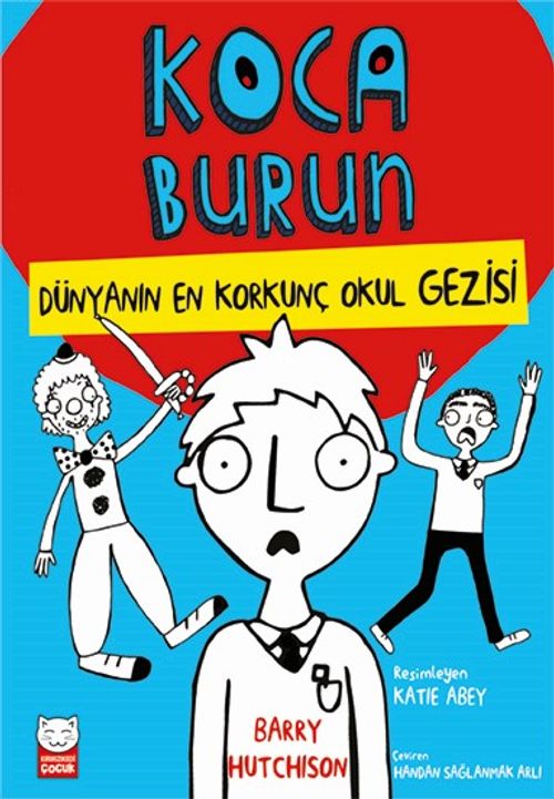 Koca Burun / Dünyanın En Korkunç Okul Gezisi 