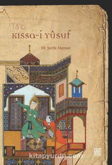 Kıssa-i Yusuf - Dr. Şerife Akpınar