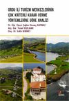 Ordu İli Turizm Merkezlerinin &Ccedil;ok Kriterli Karar Verme Y&ouml;ntemlerine G&ouml;re Analizi