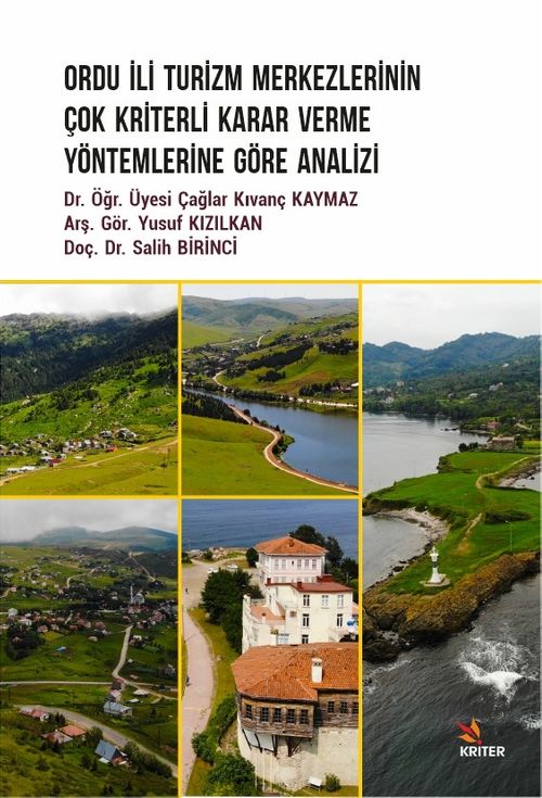 Ordu İli Turizm Merkezlerinin Çok Kriterli Karar Verme Yöntemlerine Göre Analizi