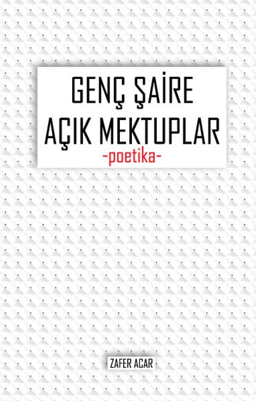 Genç Şaire Açık Mektuplar
