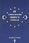 AB Bekleme Odası'nda T&uuml;rkiye'ye Dayatmalar