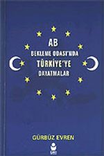 AB Bekleme Odası'nda Türkiye'ye Dayatmalar