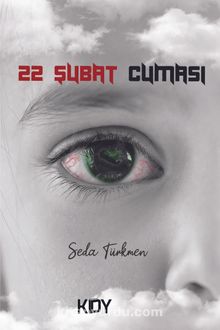 22 Şubat Cuması - Seda Türkmen