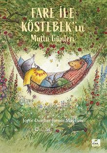 Fare ile Köstebek'in Mutlu Günleri