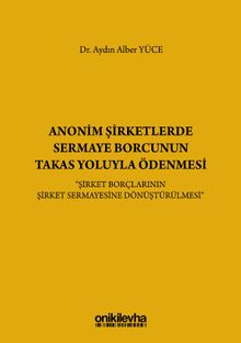 Anonim Şirketlerde Sermaye Borcunun Takas Yoluyla Ödenmesi