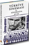 T&uuml;rkiye Sineması ve Sinemada Algı
