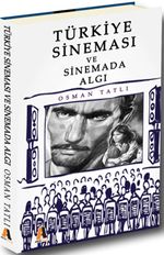 Türkiye Sineması ve Sinemada Algı
