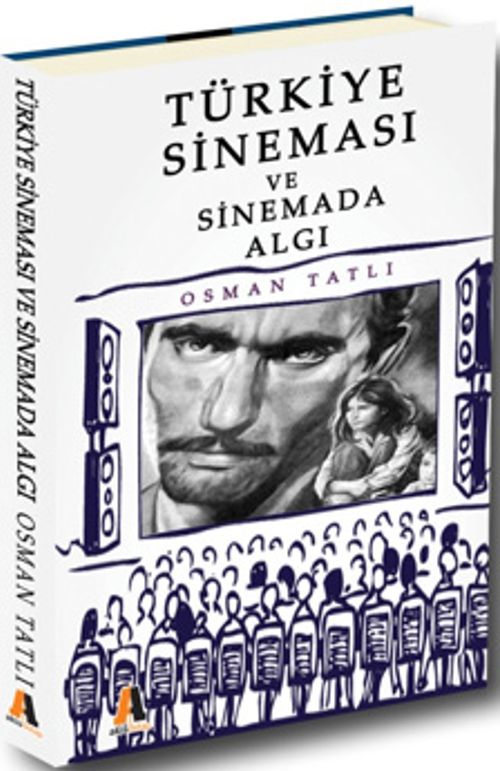 Türkiye Sineması ve Sinemada Algı