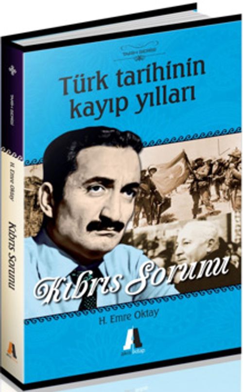 Türk Tarihinin Kayıp Yılları & Kıbrıs Sorunu