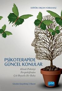 Psikoterapide Güncel Konular & Klinik Psikoloji Perspektifinden Çok Boyutlu Bir Bakış